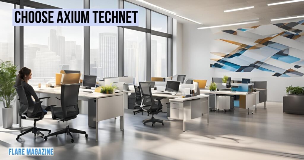 Why Choose Axium TechNet