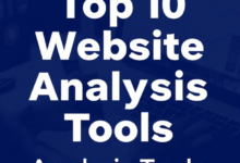 Top 10 Website Analysis Tools